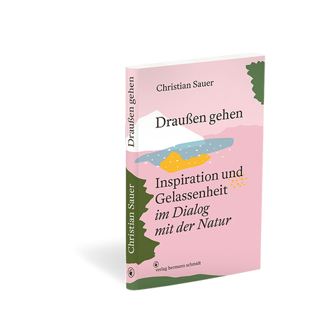 Christian Sauer – Draussen gehen